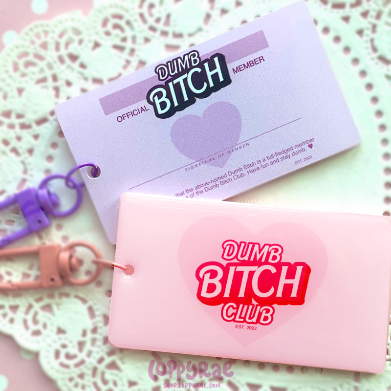 "Dumb B*tch Club" Membership Card Keychain