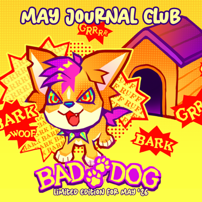 A preview image for the May Journal Club. Bright yellow background with a multicolored orange dog barking. "Bad Dog" is written in purple at the bottom.